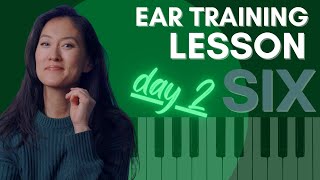 Ear Training, Lesson 6: Day 2