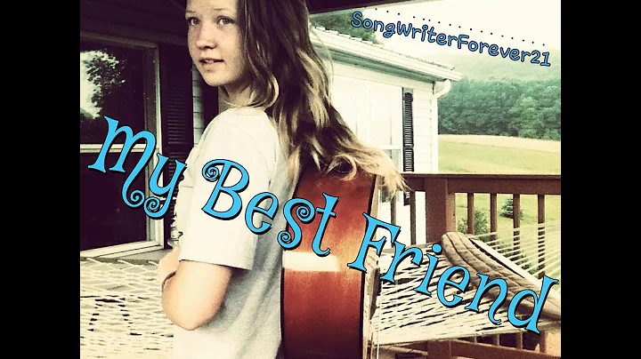My Best Friend - Rebecca Helsley (Original Song)