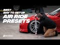 This is the BEST Way to Set Your Air Ride Presets