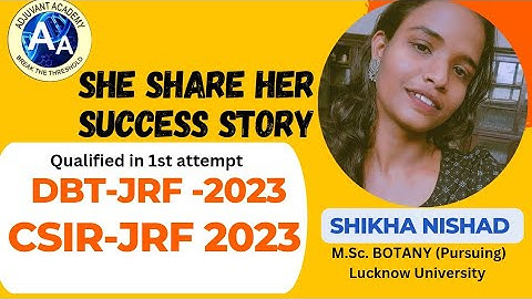 Shikha Nishad share her success story . CSIR-JRF &DBT JRF in first attempt. @adjuvantacademy
