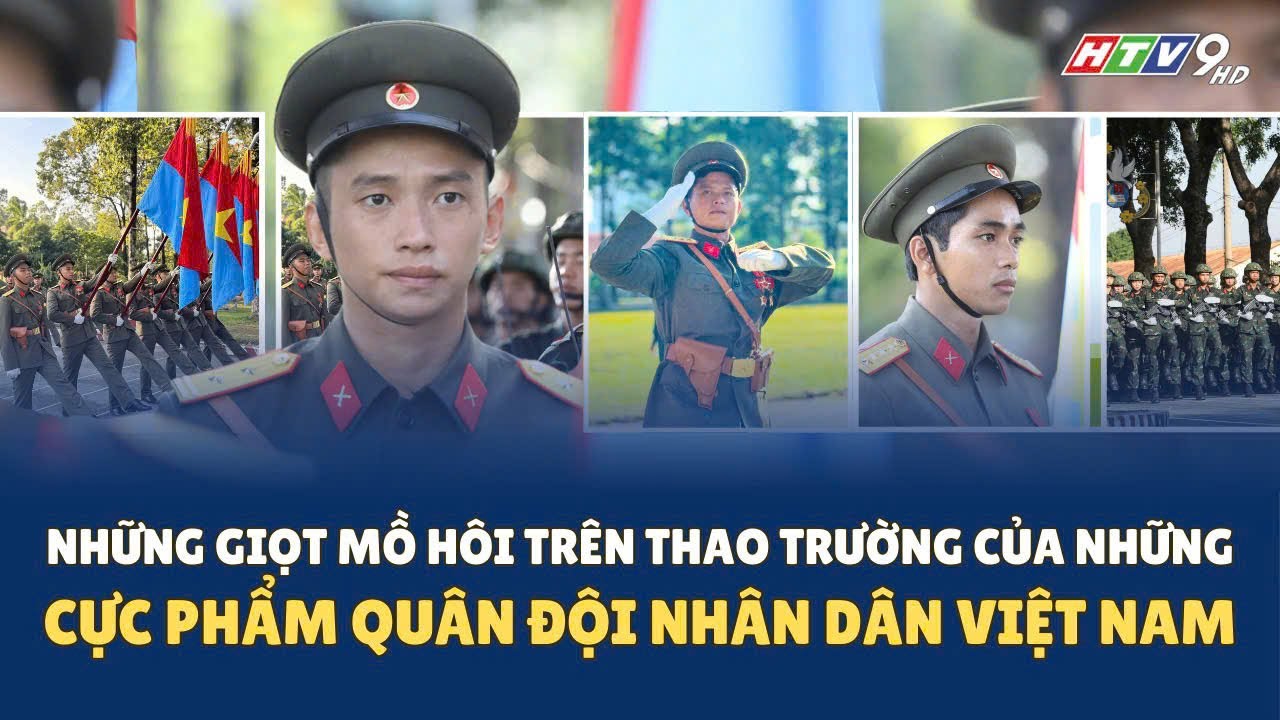 CỰC PHẨM QĐND VIỆT NAM TRÊN THAO TRƯỜNG