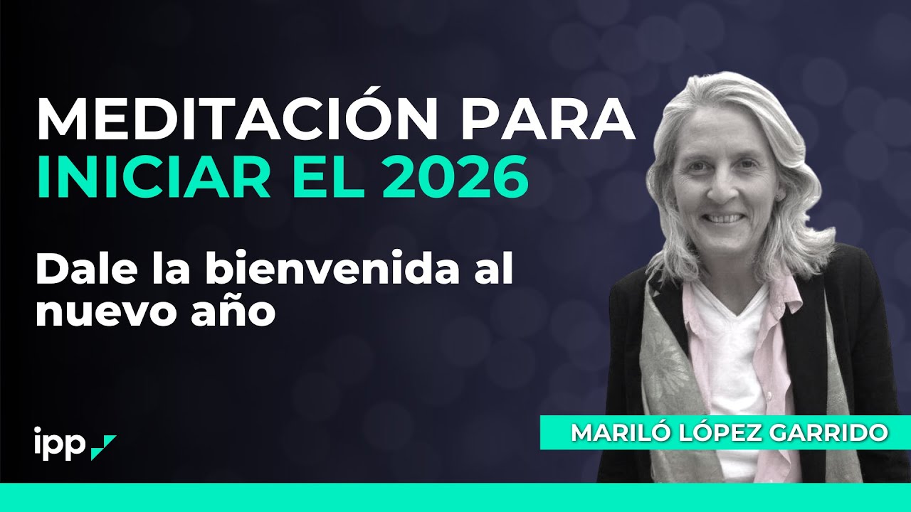 Meditación para comenzar el año con Mariló López Garrido