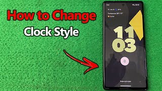 How to Change Clock Style on Lock Screen on Google Pixel | Full Guide screenshot 5