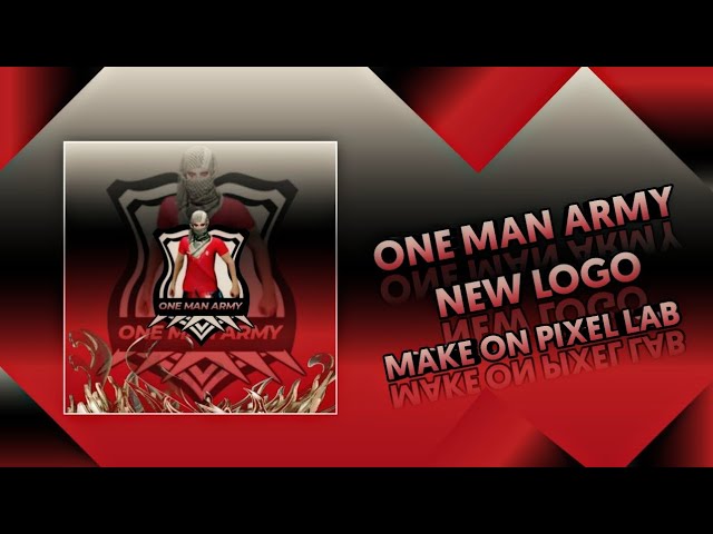 One Man Army New Trending Logo Make On Pixel Lab - Youtube