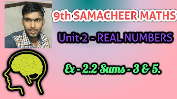 TN Samacheer 9TH Maths Exercise 2.2 sum 3,5  REAL NUMBERS unit 2