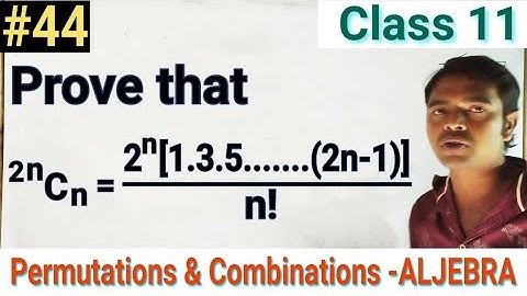Prove that 2nCn=2^n[1.3.5...(2n-1)]/n! |Permutations & Combinations|Aljebra|Class 11|Maths|Aptitude