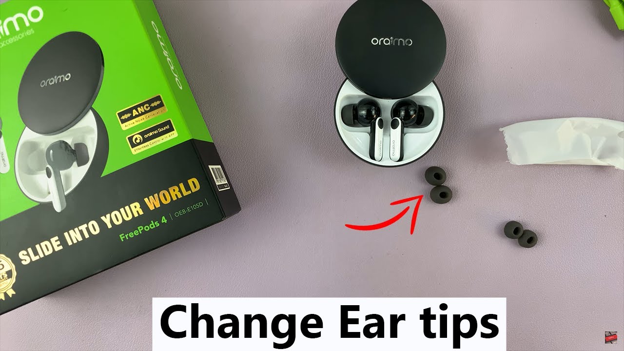 How To Change Ear tips Of Oraimo FreePods 4