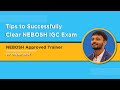 Tips to Successfully Clear NEBOSH IGC Exam