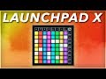 How to use the Novation Launchpad X - The Basics