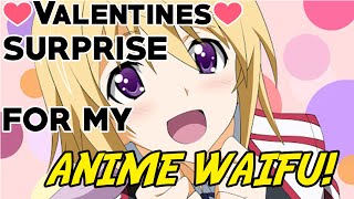 Valentines Surprise For My Anime Waifu