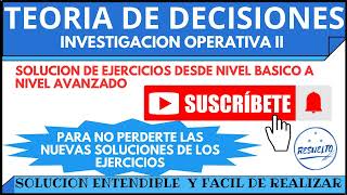 TEORIA DE DECISIONES (investigación operativa II)