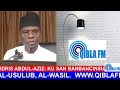 Dr Idris Abdul-Aziz: Ku san bambancin da ke tsakaninsu on Qibla FM