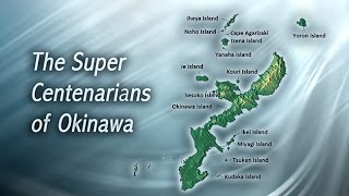 The Super Centenarians of Okinawa