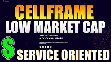 Cellframe - Service Oriented Blockchain Platform - Low Market Cap