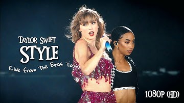 Taylor Swift - Style (Live from The Eras Tour 2023) [HD]