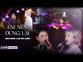 Vicky Nhung & Chu Thúy Quỳnh Live 'Em Nên Dừng Lại' 🎶