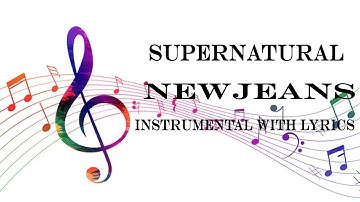 Supernatural - NewJeans (Instrumental with Lyrics)
