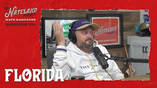 Nateland | Ep. #192 - Florida