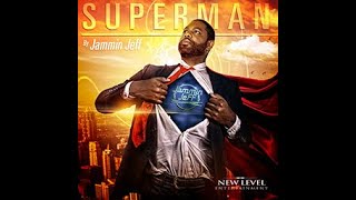 Superman Full Length Pt.2 Of Jammin Jeffs Anticipated Music Movie Video