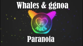 Whales & ggnoa - Paranoia