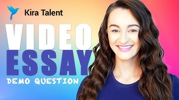 Kira Talent Interview: Video Essay - Question Categories + Example Answer