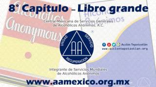 Capítulo 8 Libro Grande de Alcohólicos Anónimos AUDIO