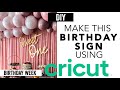 Sweet One Birthday Sign using Cricut