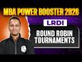Round Robin Tournaments | LRDI | CAT 2026 Preparation