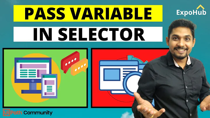 How to Pass Variable in Selector in UiPath | UiPath Certification Prep Series | ExpoHub
