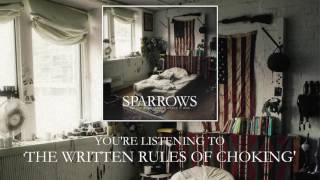 Sparrows | The Written Rules Of Choking (Official Audio)