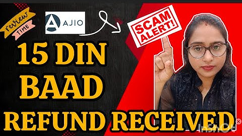 Ajio Scam Part 2 🔥 | 15 Din Baad Mila Refund 💸 | Wrong Item Delivered by Ajio  refund issue resolved