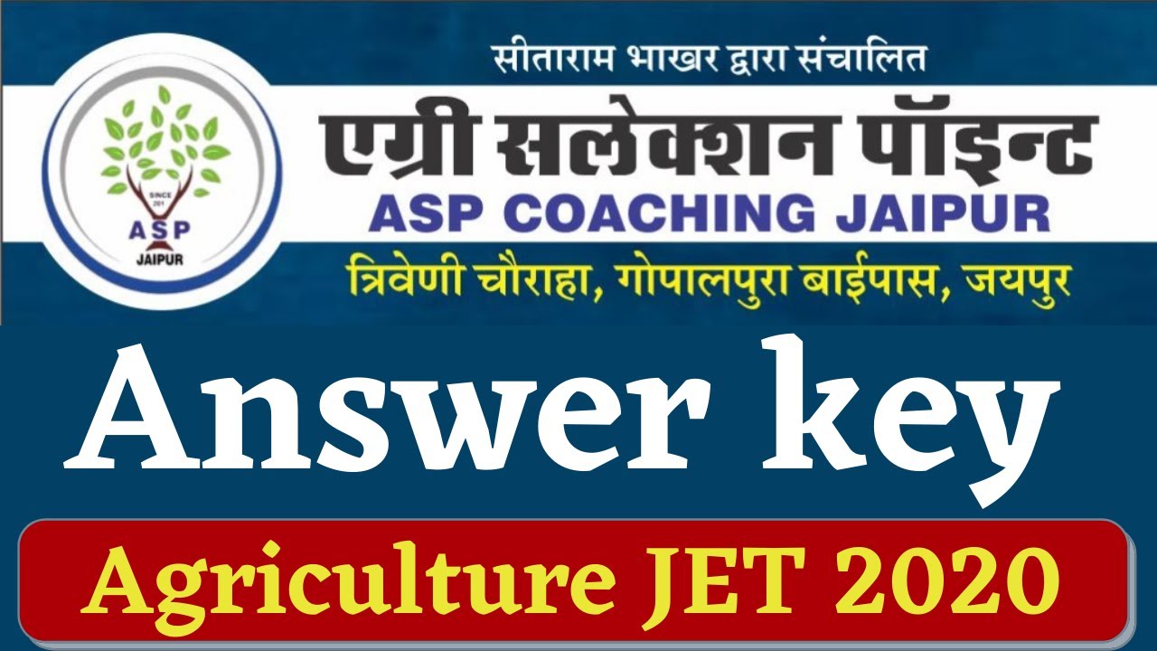 JET Answer Key 2020 🔴Answer key Agriculture JET 2020 | ASP Coaching Jaipur