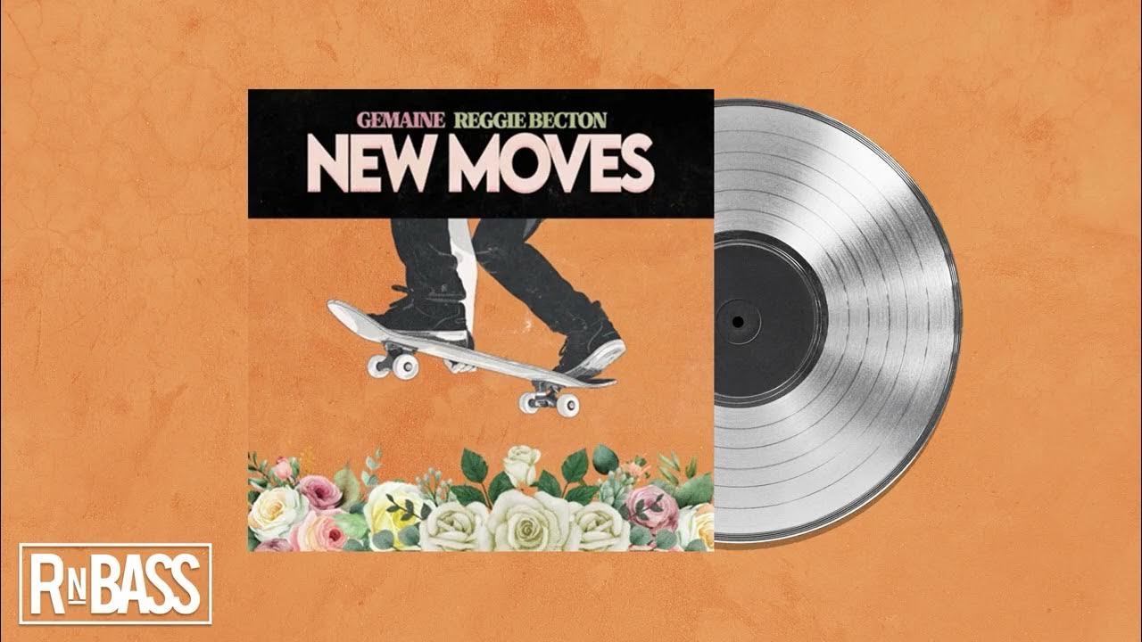 Gemaine New Moves ft. Reggie Becton YouTube