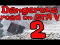Dangerous road on GTA V 2
