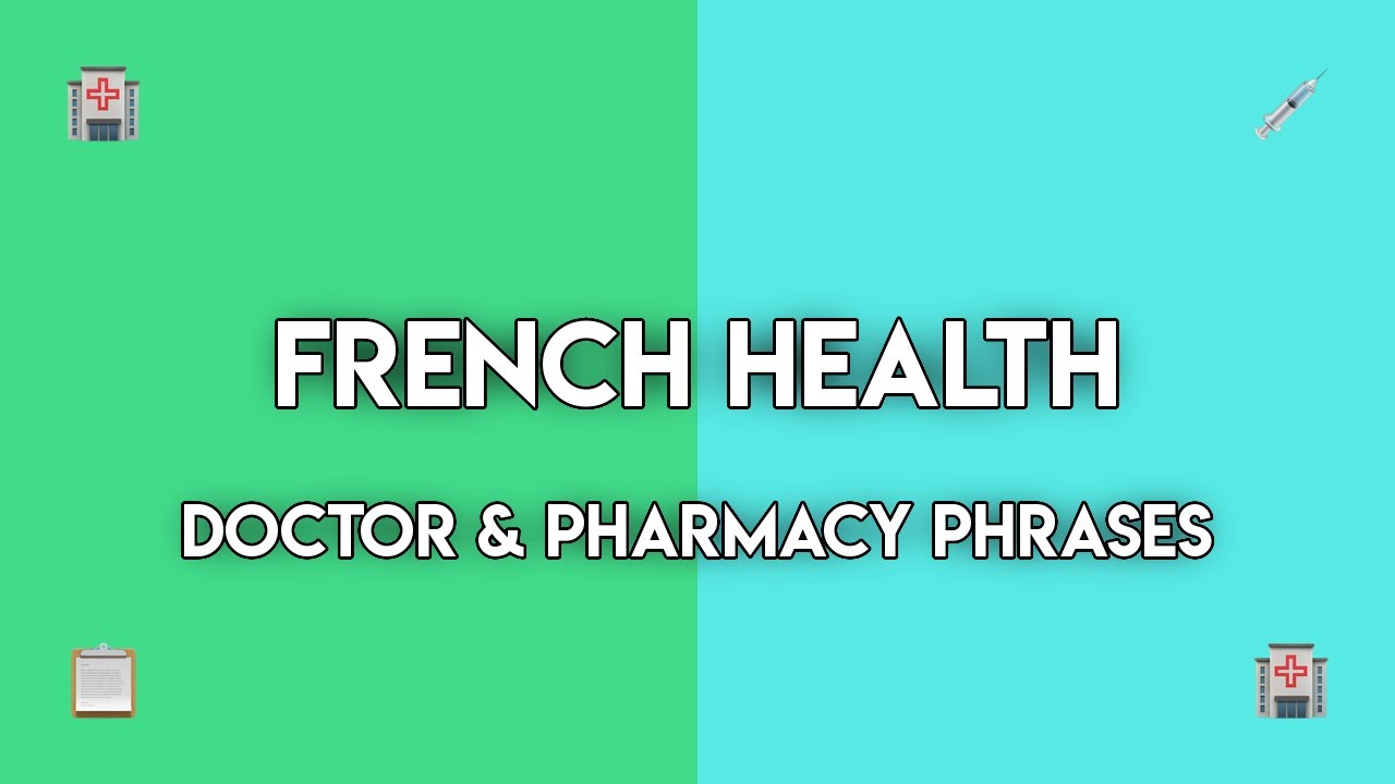 Master French for Medical Situations: B1-B2 Vocabulary & Phrases