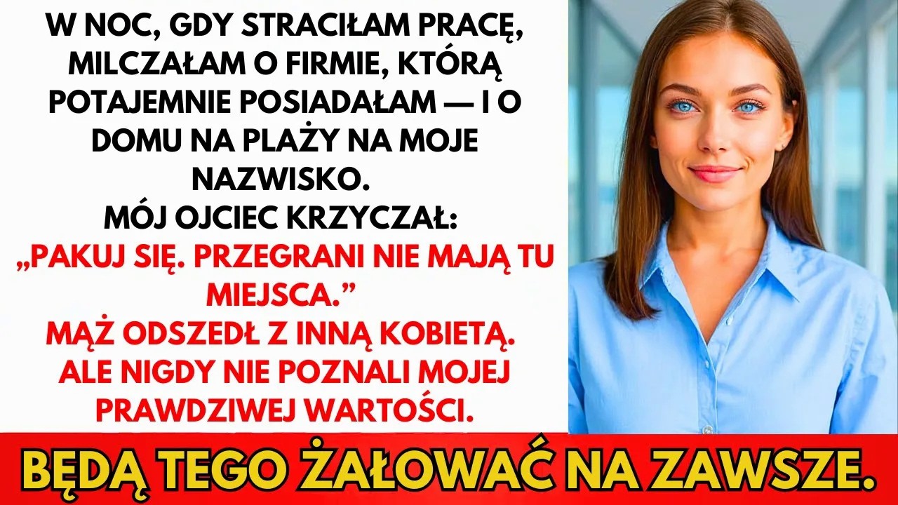 Tej Nocy Straciłam Pracę, Tata Nazwał Mnie Porażką. Mąż Odszedł. Co Było Dalej?
