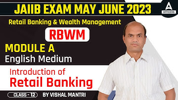 JAIIB May June 2023 | Retail Banking and Wealth Management (RBWM) | Module A | English Medium #12