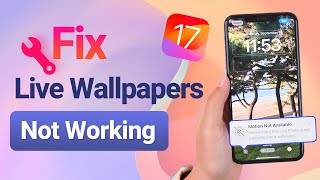 [iOS17]Fix Live Wallpapers Not Working|Fix Live Wallpaper Motion Not Available