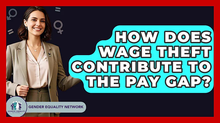 How Does Wage Theft Contribute To The Pay Gap? - Gender Equality Network