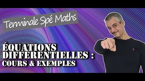 Equations Différentielles - Cours et exemples