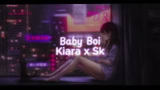 SwordKings x Kiara - Baby Boi