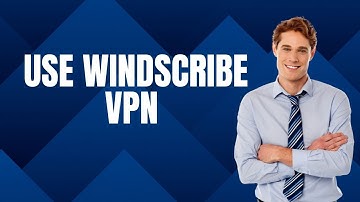 🔐 How To Use Windscribe VPN (2025 Step-by-Step Tutorial) 🌐