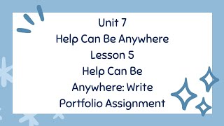 Kindergarten Language Arts - Unit 7, Lesson 5: Help Can Be Anywhere: Write Portfolio Walkthrough