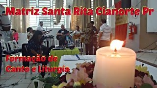 Momentos da Formação de Canto e Liturgia (Matriz santa Rita Cianorte PR)