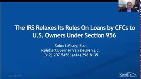 IRS Relaxes Rules on Loans by CFCs
