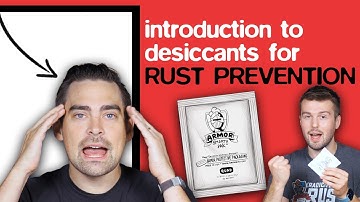 What Are Desiccants? Introduction To Desiccants For Rust Prevention