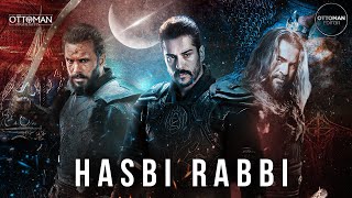 Hasbi Rabbi | Ertugrul X Osman X Alparslan X Barbaroslar | Collab With Ottoman Editor [HD]