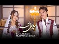 New Hazaragi Song Safia Moradi Mohammad Arman آهنگ جدید هزارگی صفیه مرادی محمد آرمان 