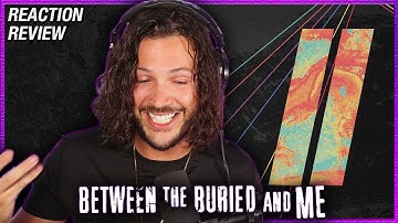 SEQUEL TO ONE OF MY FAV ALBUMS! - BETWEEN THE BURIED AND ME "Fix The Error" - REACTION / REVIEW