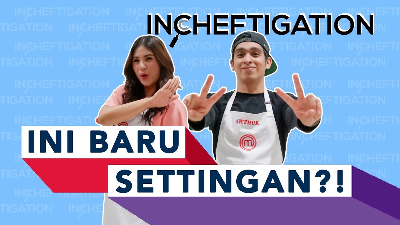 SETTINGAN! SINTIA DAN ARTHUR PULANG DARI MASTERCHEF INDONESIA 6